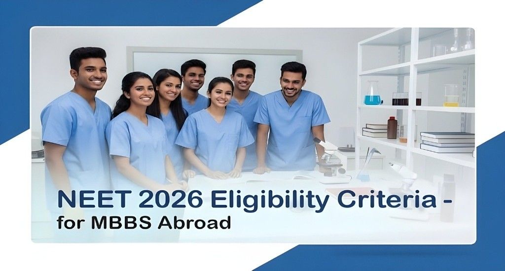 NEET 2026 Eligibility Criteria for MBBS Abroad