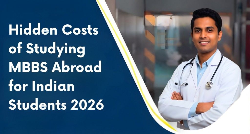 Hidden Costs of Studying MBBS Abroad
