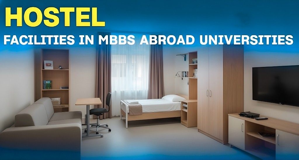 Hostel Facilities in MBBS Abroad Universities