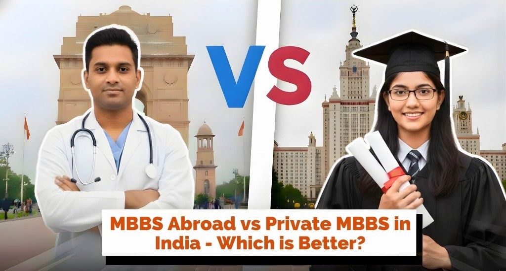 MBBS Abroad vs Private MBBS in India - Which is Better?