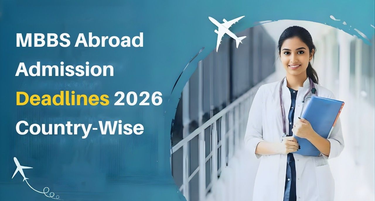 MBBS Abroad Admission Deadlines 2026