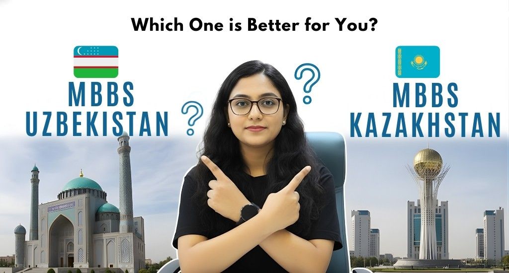MBBS in Uzbekistan vs MBBS in Kazakhstan