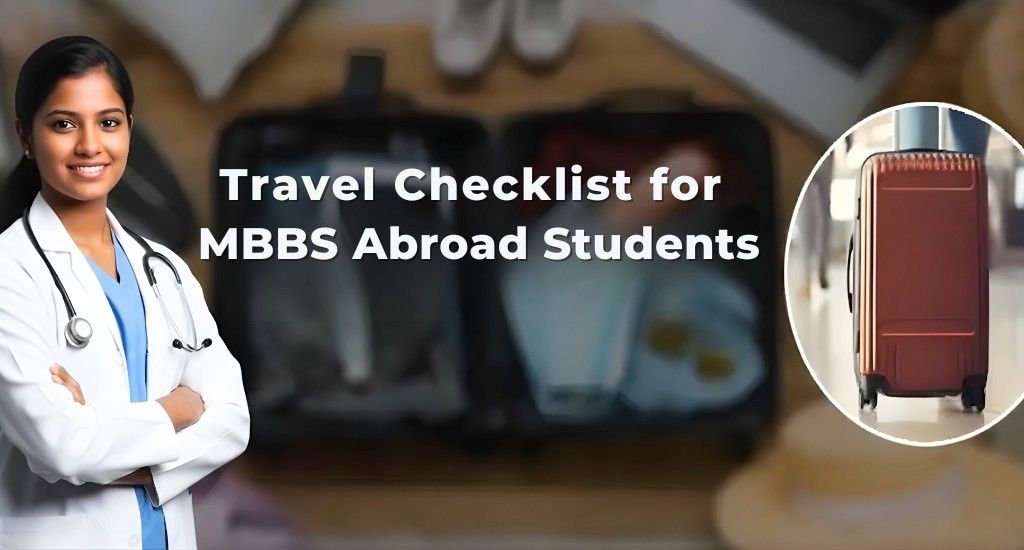 Travel Checklist for MBBS Abroad Students