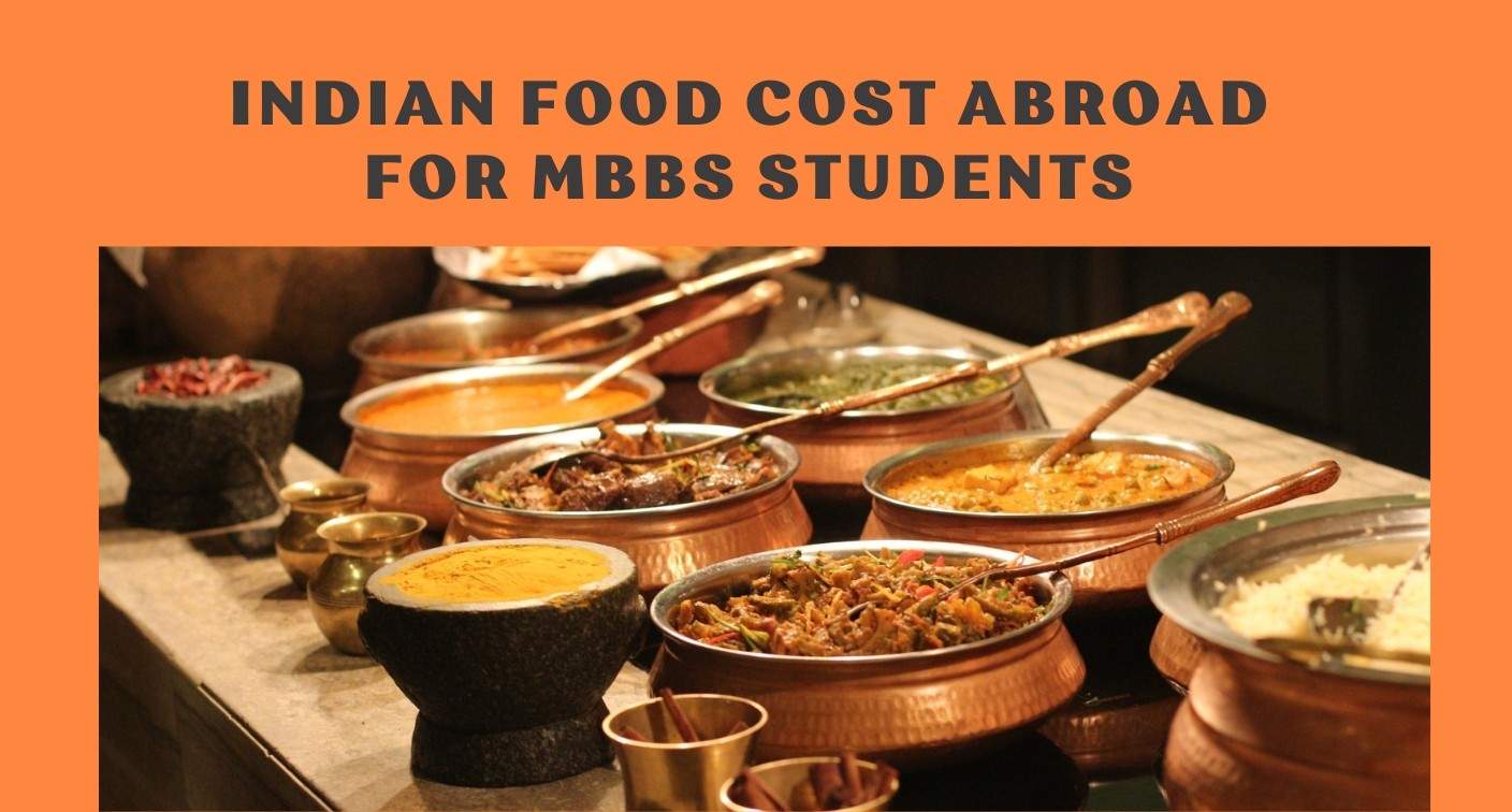 Indian Food Cost Abroad for MBBS Students