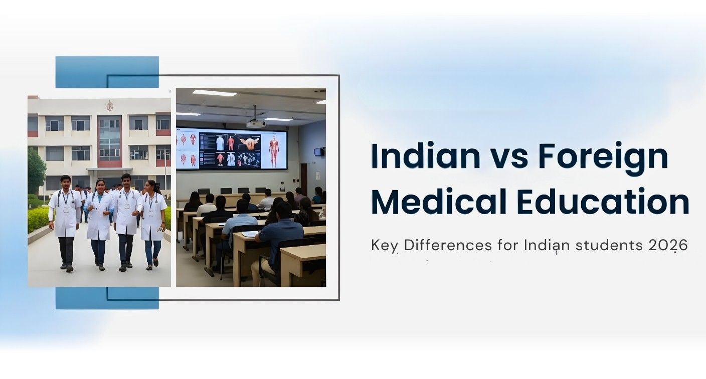 Indian vs Foreign Medical Education - Key Differences